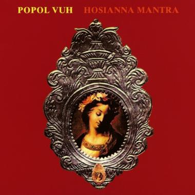 Popol Vuh -  Hosianna Mantra